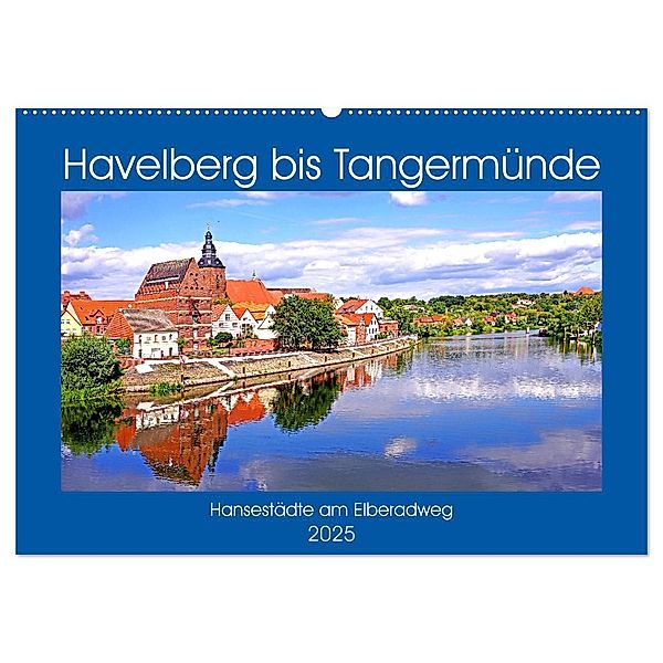 Havelberg bis Tangermünde (Wandkalender 2025 DIN A2 quer), CALVENDO Monatskalender, Calvendo, Bate Bussenius