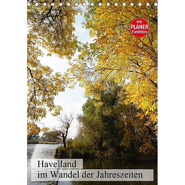 Havelland im Wandel der Jahreszeiten (Tischkalender 2021 DIN A5 hoch), Anja Frost