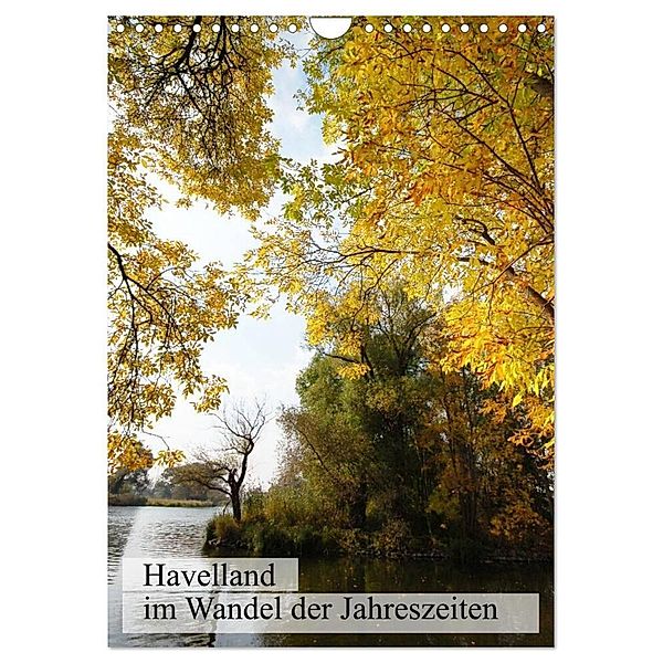 Havelland im Wandel der Jahreszeiten (Wandkalender 2024 DIN A4 hoch), CALVENDO Monatskalender, Anja Frost