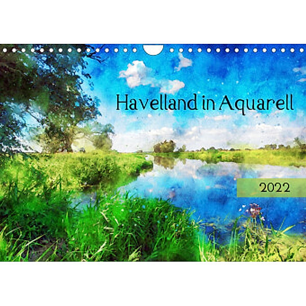 Havelland in Aquarell (Wandkalender 2022 DIN A4 quer), Anja Frost