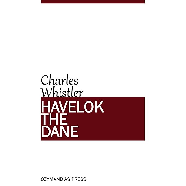 Havelok the Dane, Charles Whistler