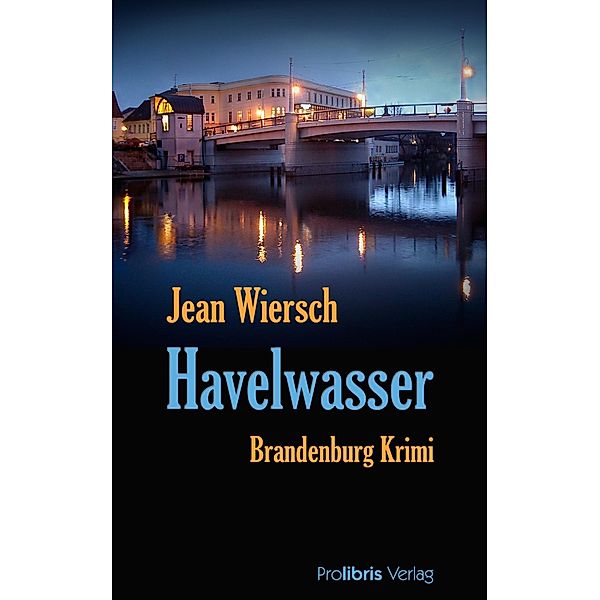 Havelwasser, Jean Wiersch