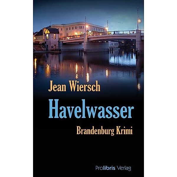 Havelwasser, Jean Wiersch
