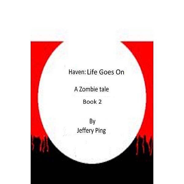 Haven: Life Goes On / Haven, Jeff Ping