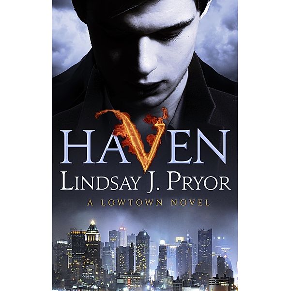 Haven / Lowtown Bd.1, Lindsay J. Pryor