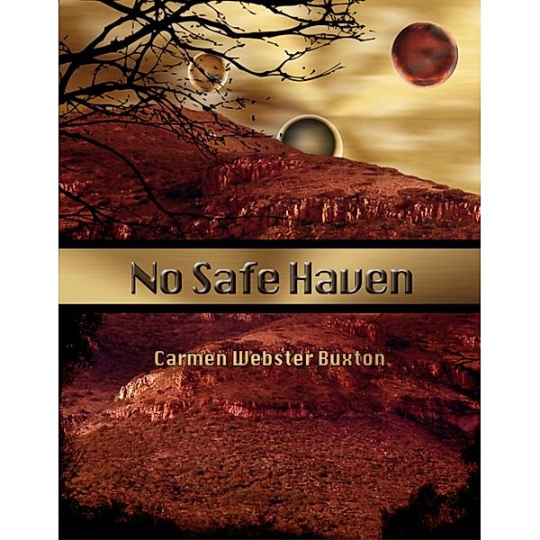 Haven: No Safe Haven, Carmen Webster Buxton