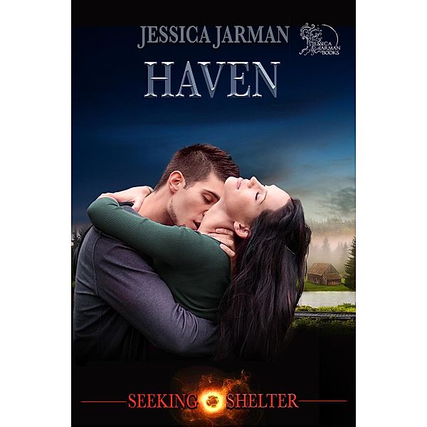 Haven (Seeking Shelter, #3), Jessica Jarman