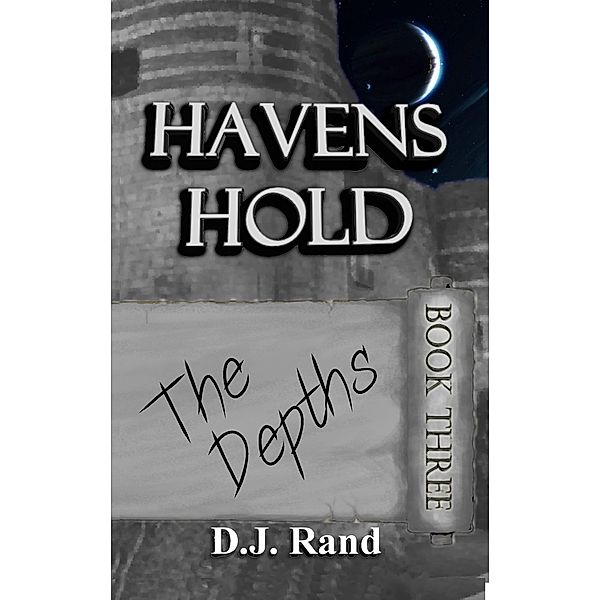 Havens Hold: The Depths / D. J. Rand, D. J. Rand