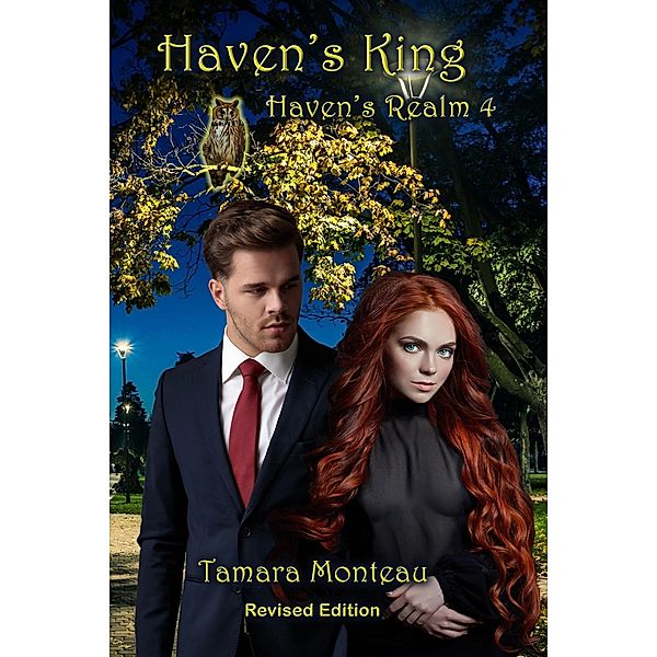 Haven's King (Haven's Realm, #4) / Haven's Realm, Tamara Monteau