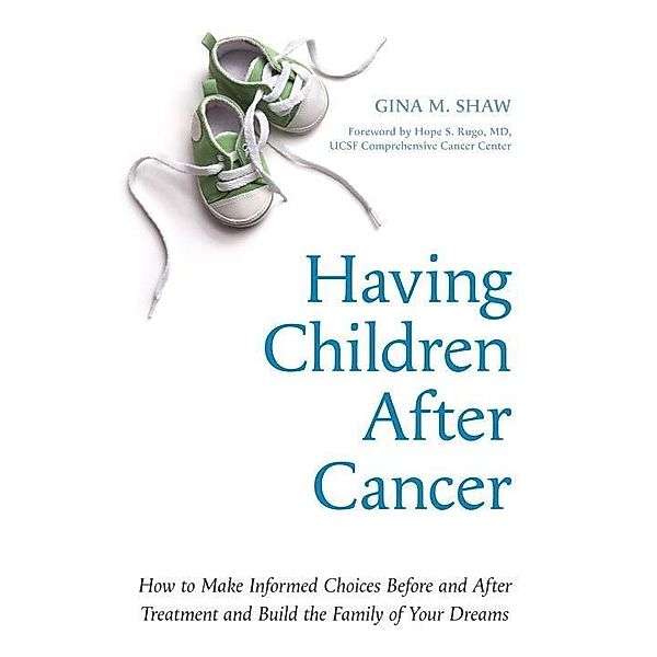 Having Children After Cancer, Gina M. Shaw