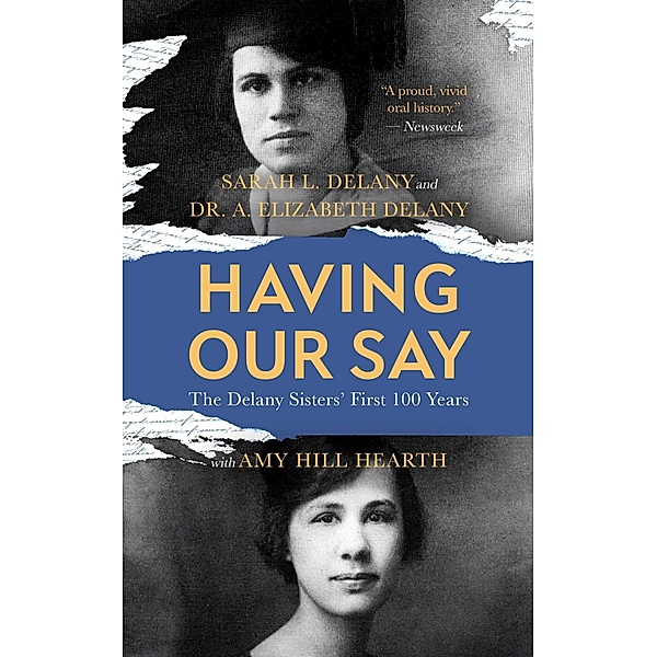 Having Our Say, A. Elizabeth Delany, Sarah L. Delany