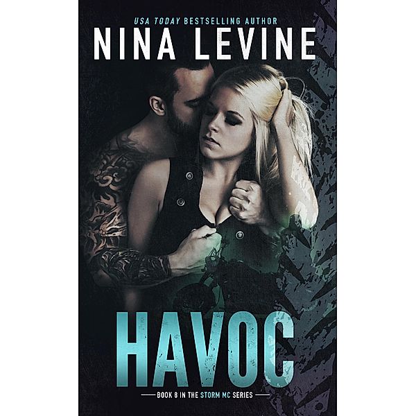 Havoc (Storm MC, #9) / Storm MC, Nina Levine