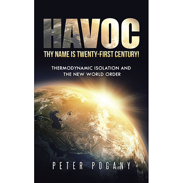 Havoc, Thy Name Is Twenty-First Century!, Peter Pogany