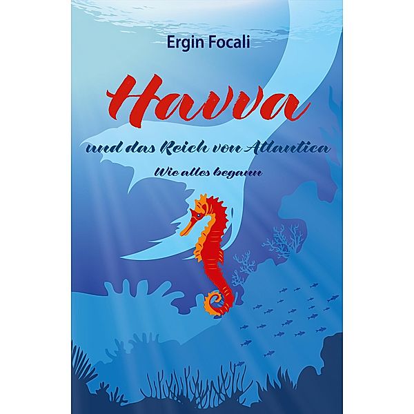 Havva und das Reich von Atlantica, Ergin Focali