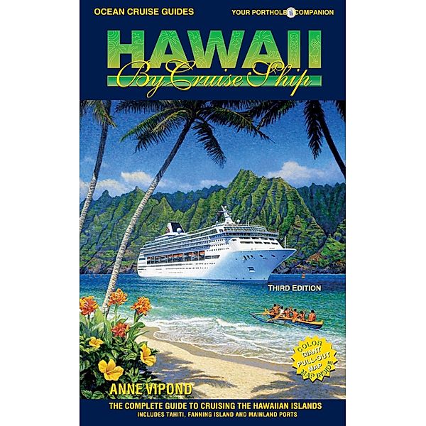 HAWAII BY CRUISE SHIP - 3rd Edition, Anne Vipond