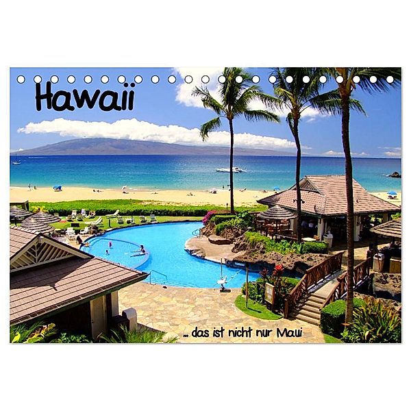 Hawaii ... das ist nicht nur Maui (Tischkalender 2024 DIN A5 quer), CALVENDO Monatskalender, stdio-fifty-five