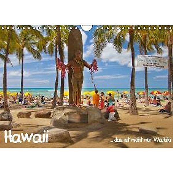 Hawaii ... das ist nicht nur Waikiki (Wandkalender 2016 DIN A4 quer), studio-fifty-five