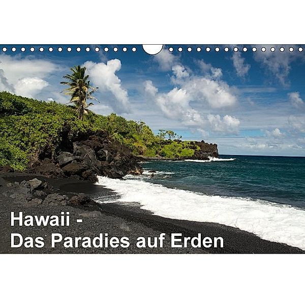 Hawaii - Das Paradies auf Erden (Wandkalender 2017 DIN A4 quer), Andreas Weitzel - ART-Obscure