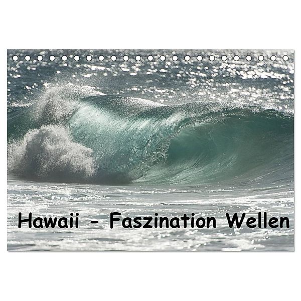 Hawaii - Faszination Wellen (Tischkalender 2024 DIN A5 quer), CALVENDO Monatskalender, Rolf-Dieter Hitzbleck