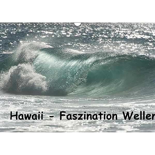 Hawaii - Faszination Wellen (Wandkalender 2018 DIN A3 quer), Rolf-Dieter Hitzbleck