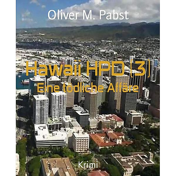 Hawaii HPD (3), Oliver M. Pabst