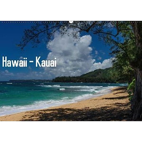 Hawaii - Kauai (Wandkalender 2015 DIN A2 quer), Rolf-Dieter Hitzbleck