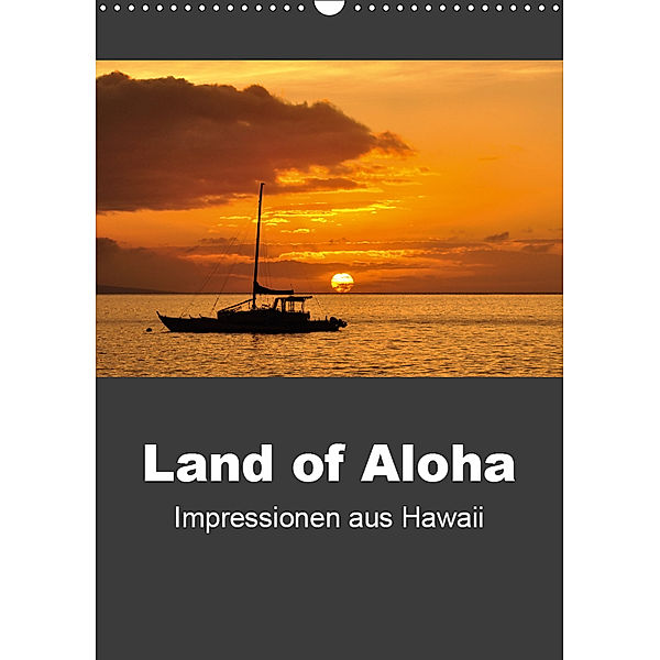 Hawaii - Land of Aloha (Wandkalender 2019 DIN A3 hoch), Uwe Bade