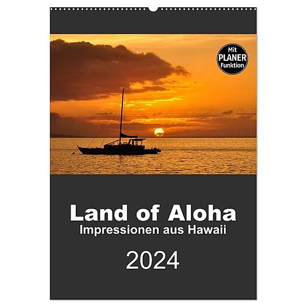 Hawaii - Land of Aloha (Wandkalender 2024 DIN A2 hoch), CALVENDO Monatskalender, Uwe Bade