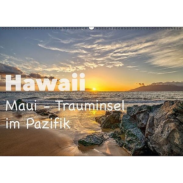 Hawaii - Maui Trauminsel im Pazifik (Wandkalender 2017 DIN A2 quer), Thomas Marufke