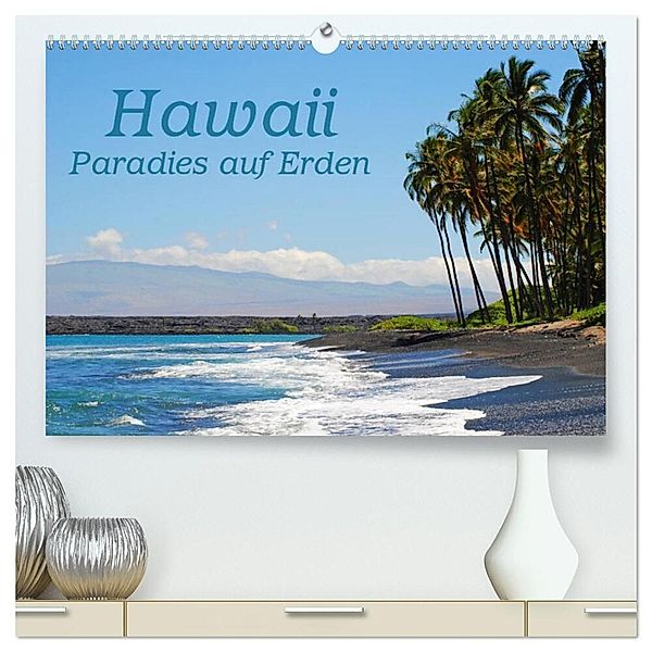 Hawaii Paradies auf Erden (hochwertiger Premium Wandkalender 2024 DIN A2 quer), Kunstdruck in Hochglanz, Manuela Tollerian-Fornoff