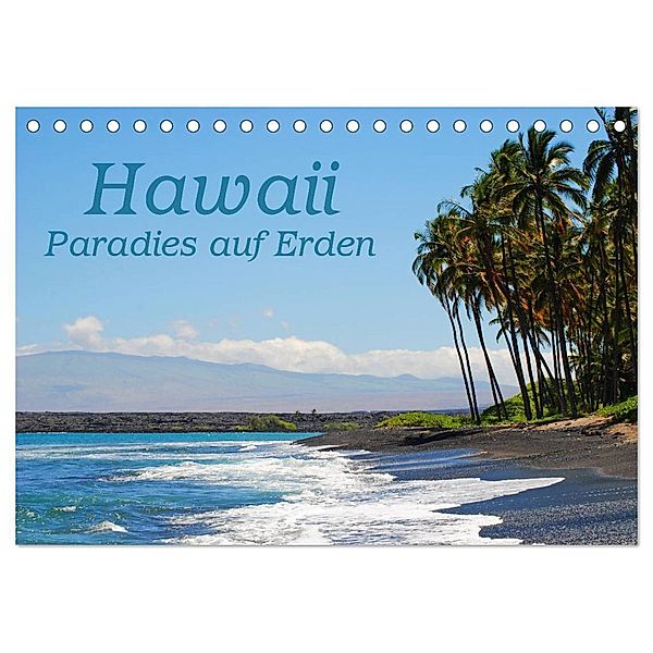 Hawaii Paradies auf Erden (Tischkalender 2025 DIN A5 quer), CALVENDO Monatskalender, Calvendo, Manuela Tollerian-Fornoff