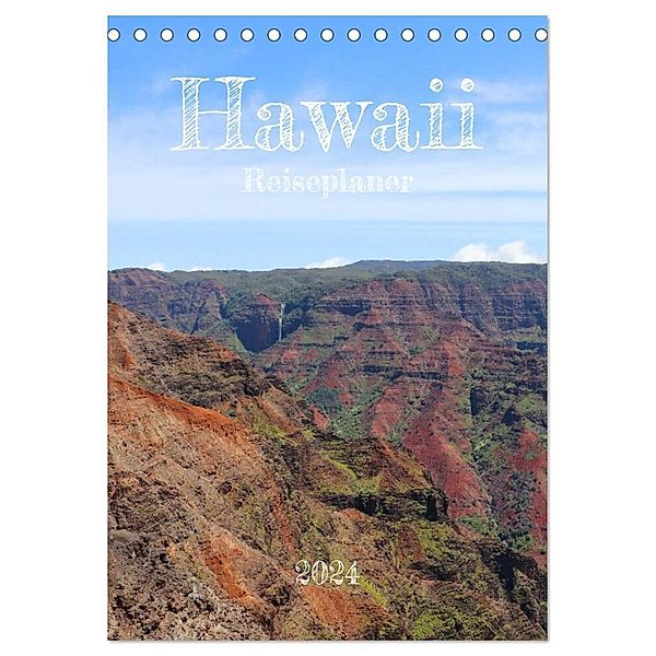 Hawaii - Reiseplaner (Tischkalender 2024 DIN A5 hoch), CALVENDO Monatskalender, Denise Graupner