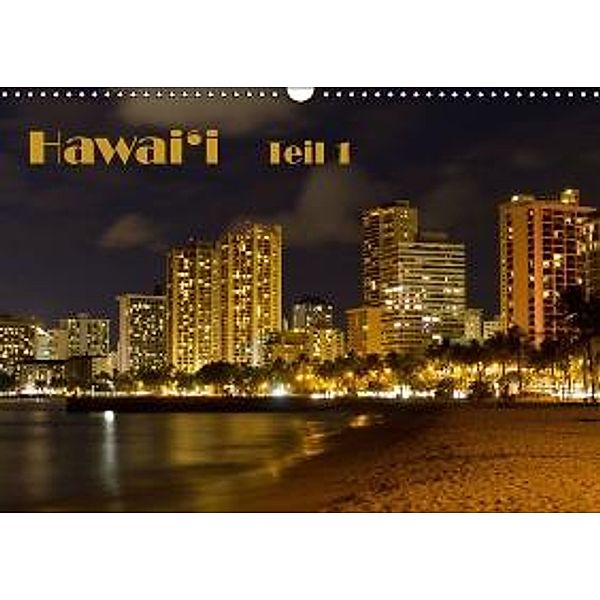 Hawai'i - Teil 1 / CH-Version (Wandkalender 2015 DIN A3 quer), Rudolf Friederich