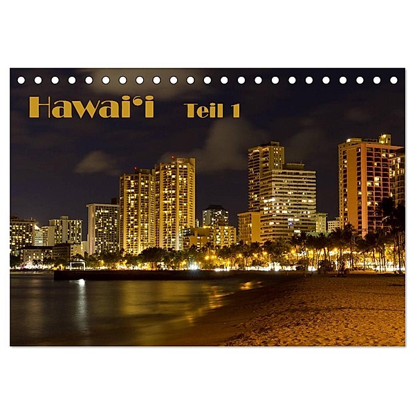 Hawai'i - Teil 1 (Tischkalender 2024 DIN A5 quer), CALVENDO Monatskalender, Calvendo