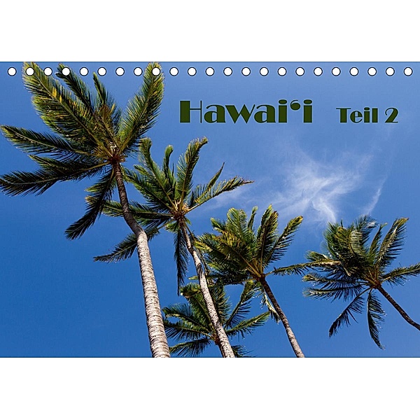 Hawai'i - Teil 2 (Tischkalender 2021 DIN A5 quer), Rudolf Friederich