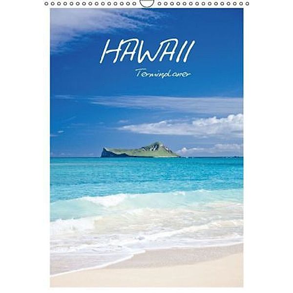 Hawaii - Terminplaner / CH-Version (Wandkalender 2016 DIN A3 hoch), ralf kaiser