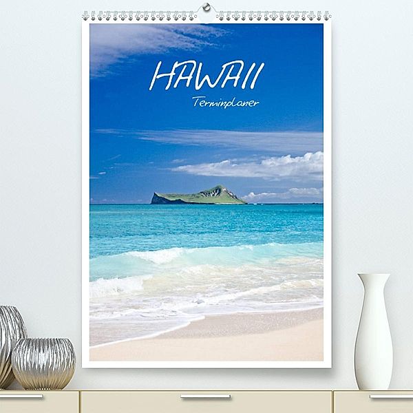 Hawaii - Terminplaner (Premium, hochwertiger DIN A2 Wandkalender 2023, Kunstdruck in Hochglanz), ralf kaiser