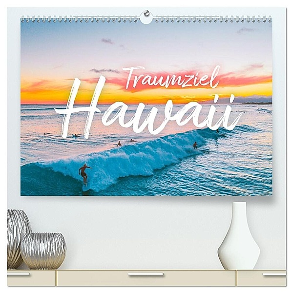 Hawaii Traumziel (hochwertiger Premium Wandkalender 2024 DIN A2 quer), Kunstdruck in Hochglanz, M. Scott