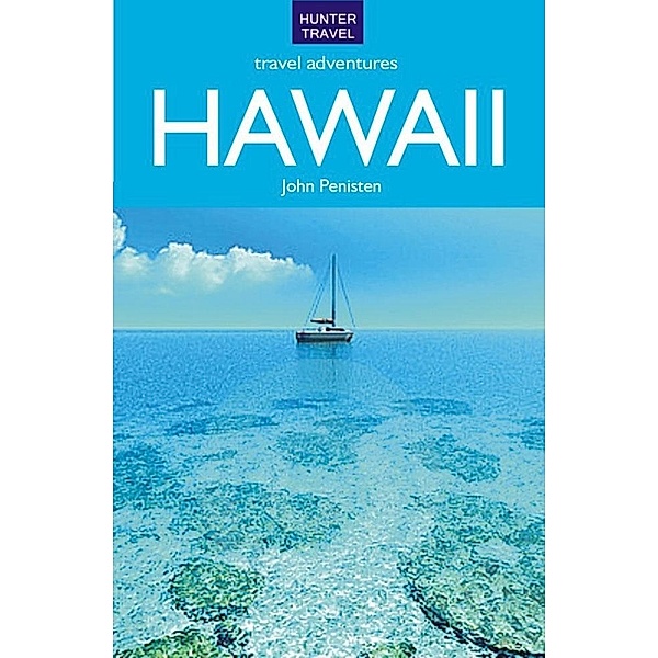 Hawaii Travel Adventures, John Penisten