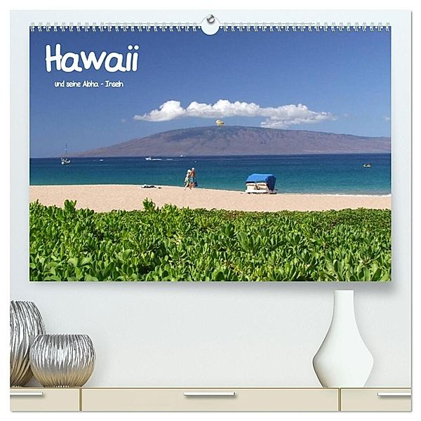 Hawaii und seine Aloha - Inseln (hochwertiger Premium Wandkalender 2025 DIN A2 quer), Kunstdruck in Hochglanz, Calvendo, studio-fifty-five