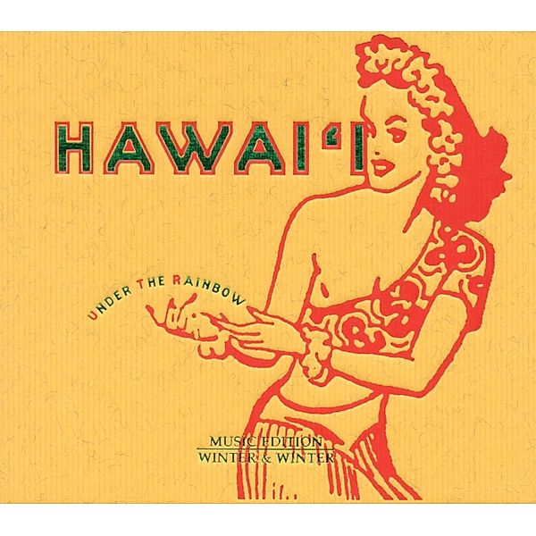 Hawai'I,Under The Rainbow, Halau O Keanui, George Kuo, Gordon Mark