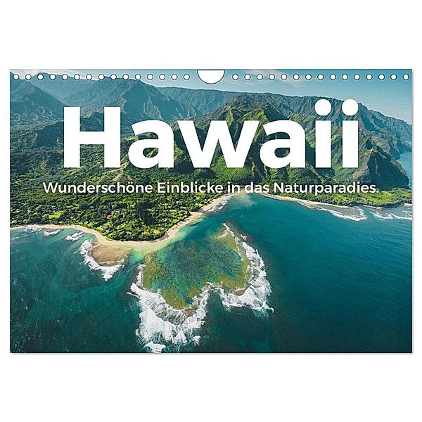 Hawaii - Wunderschöne Einblicke in das Naturparadies. (Wandkalender 2024 DIN A4 quer), CALVENDO Monatskalender, M. Scott