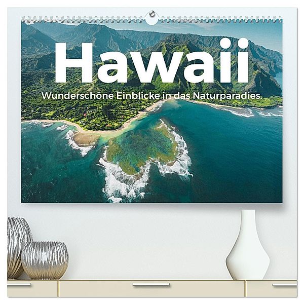 Hawaii - Wunderschöne Einblicke in das Naturparadies. (hochwertiger Premium Wandkalender 2025 DIN A2 quer), Kunstdruck in Hochglanz, Calvendo, M. Scott