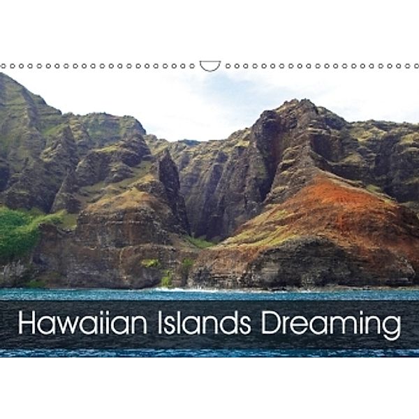 Hawaiian Islands Dreaming (Wall Calendar 2017 DIN A3 Landscape), Robert Meyers-Lussier