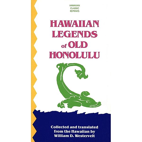 Hawaiian Legends of Old Honolulu