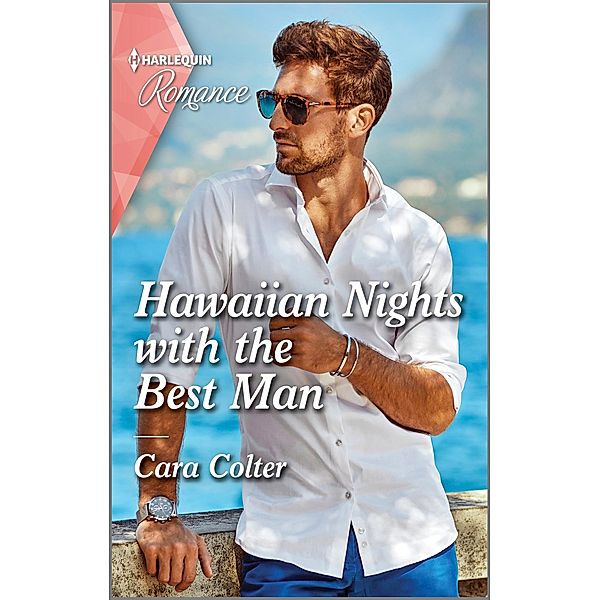 Hawaiian Nights with the Best Man / Blossom and Bliss Weddings Bd.2, Cara Colter