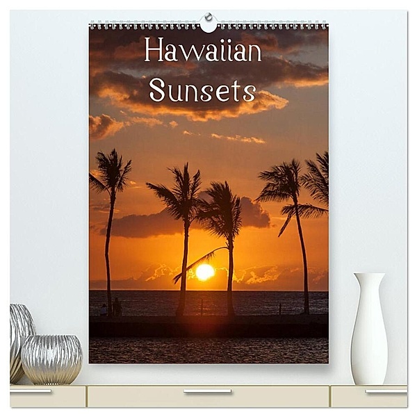 Hawaiian Sunsets (hochwertiger Premium Wandkalender 2024 DIN A2 hoch), Kunstdruck in Hochglanz, Rolf-Dieter Hitzbleck