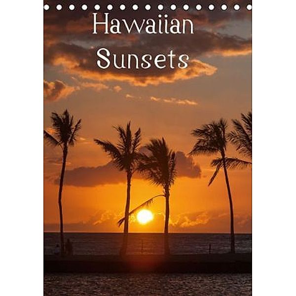 Hawaiian Sunsets (Tischkalender 2015 DIN A5 hoch), Rolf-Dieter Hitzbleck