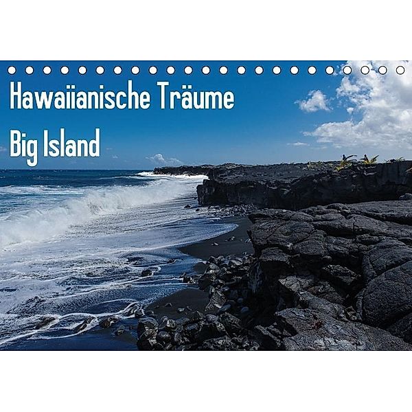 Hawaiianische Träume Big Island (Tischkalender 2017 DIN A5 quer), Rolf-Dieter Hitzbleck