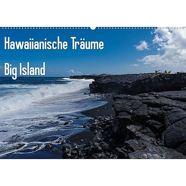 Hawaiianische Träume Big Island (Wandkalender 2023 DIN A2 quer), Rolf-Dieter Hitzbleck